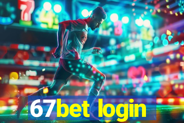 67bet login